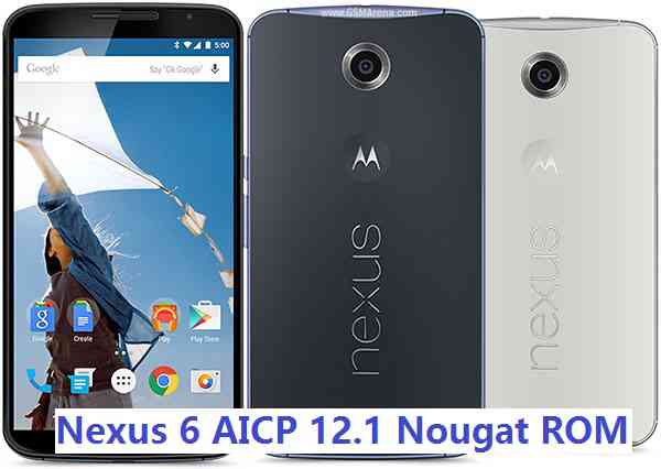 Nexus 6 AICP 12.1 Nougat 7.1 Custom ROM