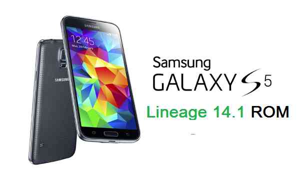 Galaxy S5 Lineage 14.1 Nougat 7.1 Custom ROM