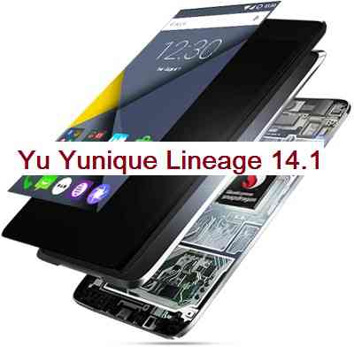 Lineage OS 14.1 for Yu Yunique