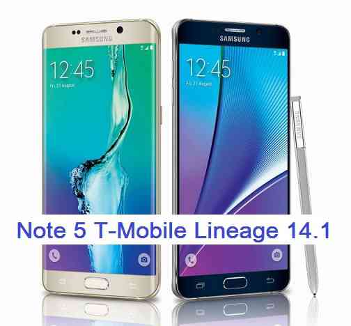 Lineage OS 14.1 for Galaxy NOTE 5 T-Mobile