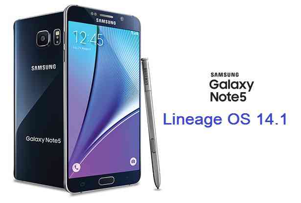 Lineage OS 14.1 for Galaxy NOTE 5