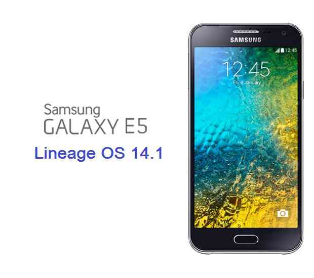 LineageOS 14.1 for Galaxy E5 (e53g, E500H)