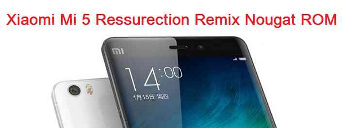 Resurrection Remix Nougat for Mi 5 (gemini)