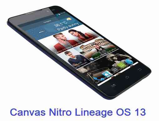 Lineage OS 13 for Canvas Nitro (A310/A311)