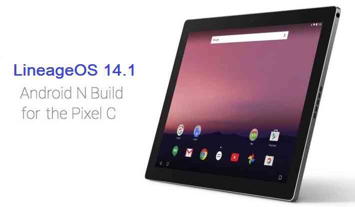 Lineage OS 14.1 for Pixel C