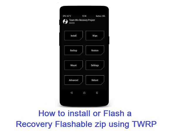flash a recovery flashable zip using TWRP