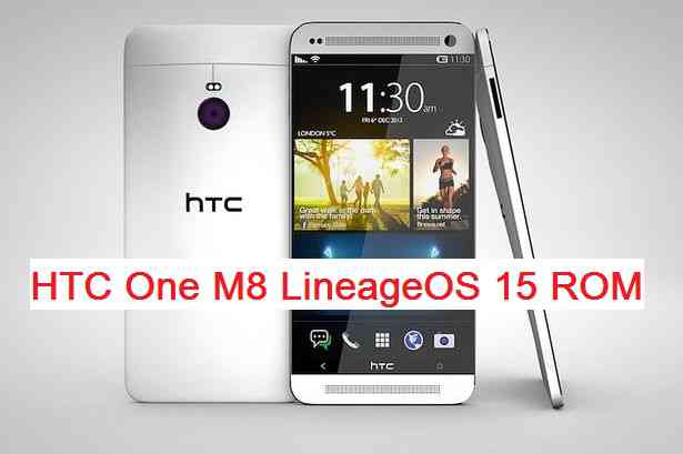 Lineage OS 15 for HTC One M8 Oreo 8 ROM
