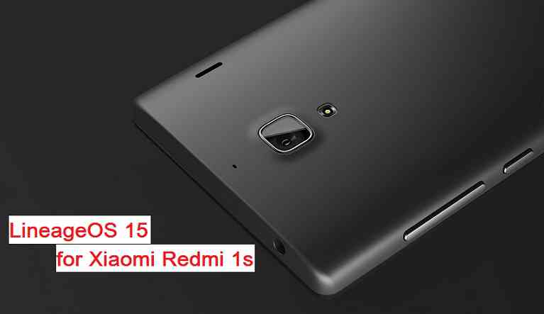 Redmi 1s Lineage OS 15 Oreo ROM