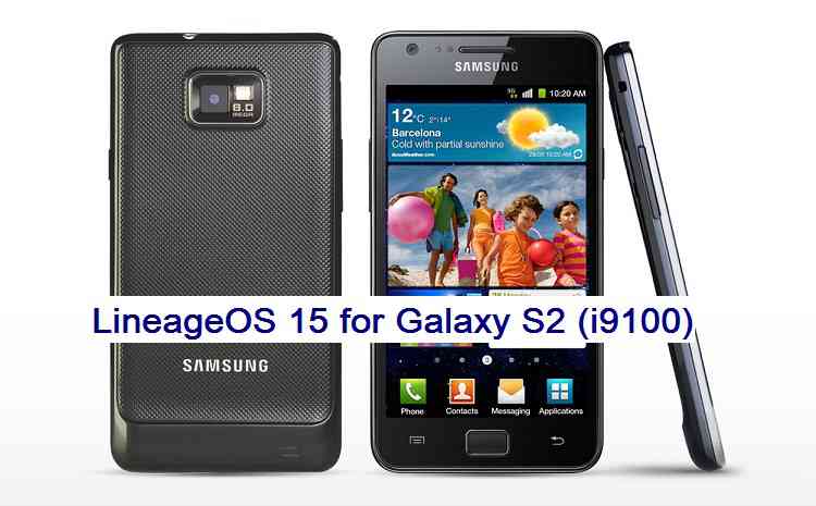 Samsung Galaxy S2 Lineage OS 15 Oreo 8 ROM