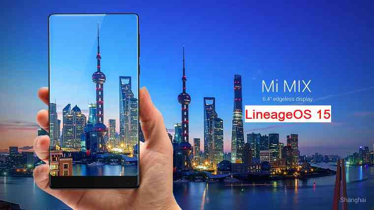 Xiaomi Mi Mix Lineage OS 15 Oreo 8 ROM