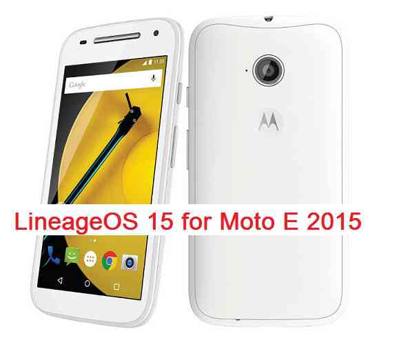 Motorola Moto E 2015 LineageOS 15 Oreo 8 ROM