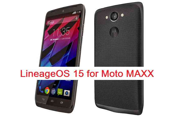 Motorola Moto Maxx LineageOS 15 Oreo 8 ROM