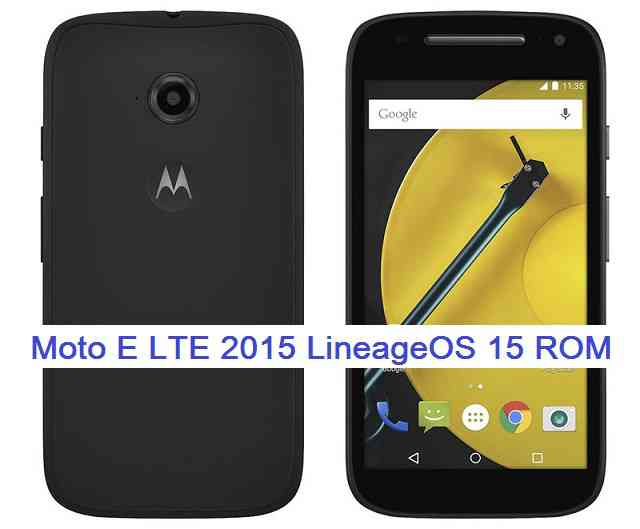 Motorola Moto E LTE 2015 Lineage OS 15 Oreo 8 ROM