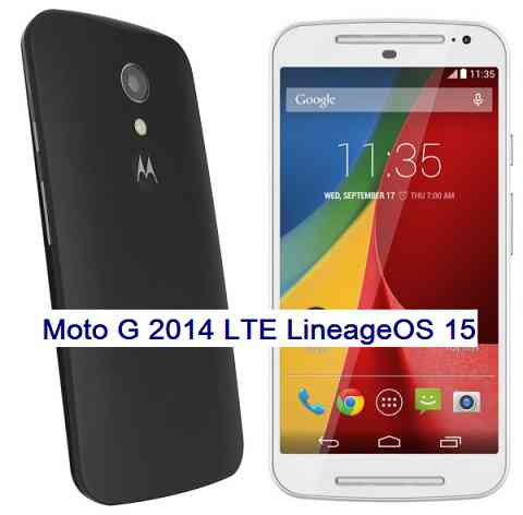 Motorola Moto G 2014 LTE Lineage OS 15 Oreo 8 ROM