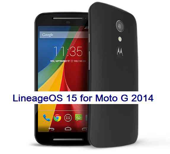 Motorola Moto G 2014 LineageOS 15 Oreo 8 ROM