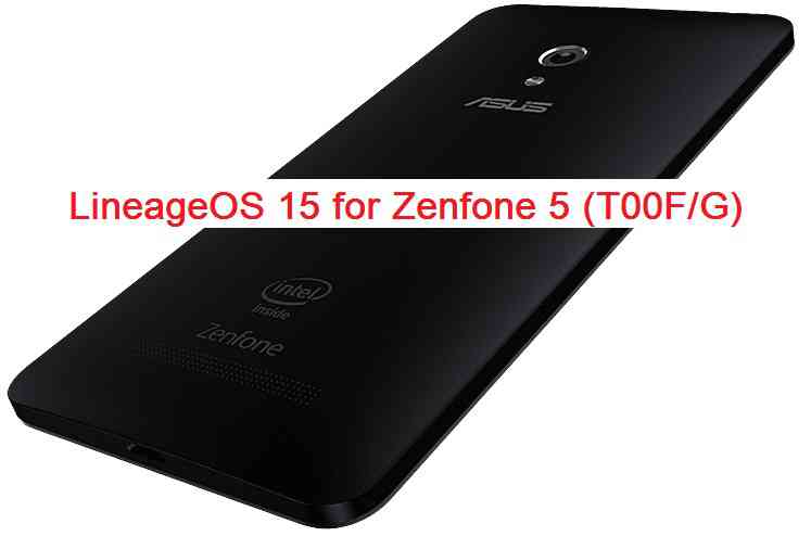 Zenfone 5 LineageOS 15 ROM