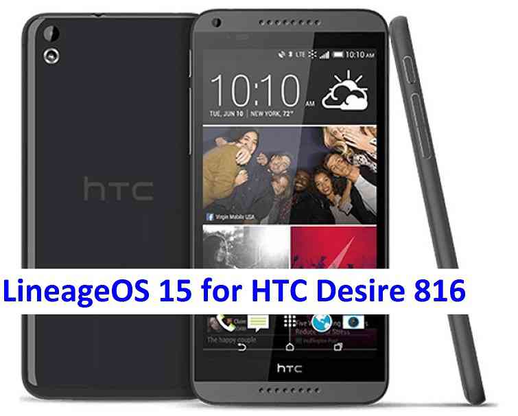 Desire 816 Lineage OS 15 Oreo 8 ROM