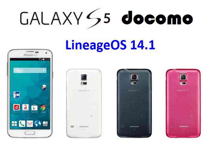 Lineage OS 14.1 for Galaxy S5 Docomo Nougat 7.1 ROM