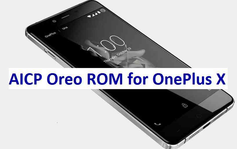 OnePlus X AICP 13 OREO ROM
