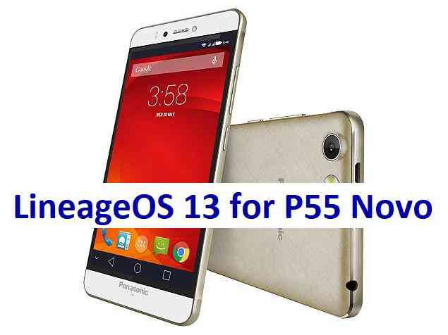 Lineage OS 13 for P55 Novo Marshmallow ROM