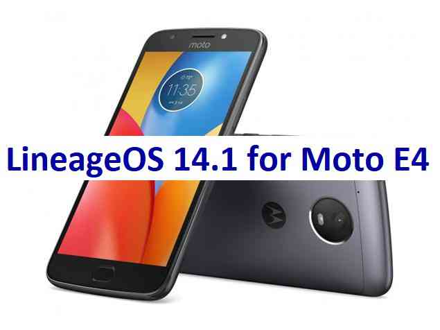 Moto E4 LineageOS 14.1 Nougat ROM