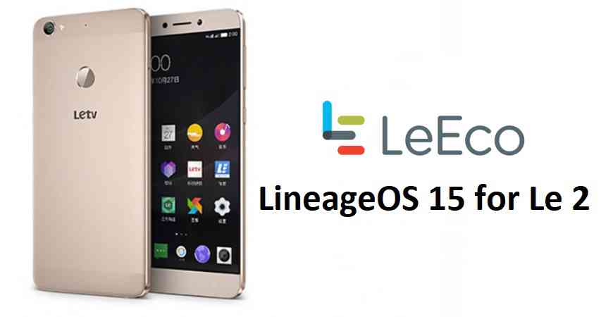 LineageOS 15 for Le 2 Oreo 8 ROM