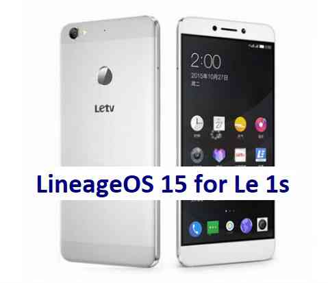 Le 1s Lineage OS 15 Oreo 8 ROM