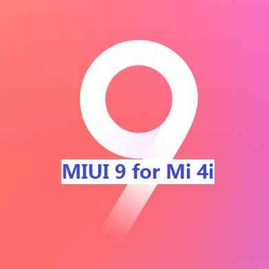 MIUI 9 for Xiaomi Mi 4i Download