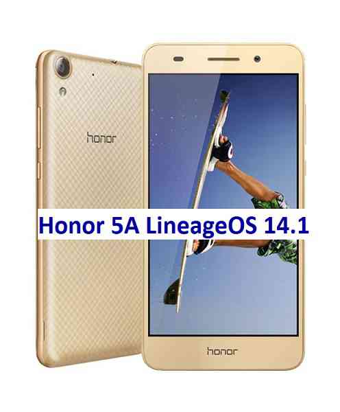 LineageOS 14.1 for Honor 5A Nougat ROM