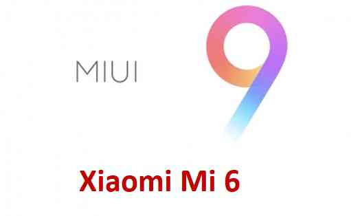 MIUI 9 for Xiaomi Mi 6 Download