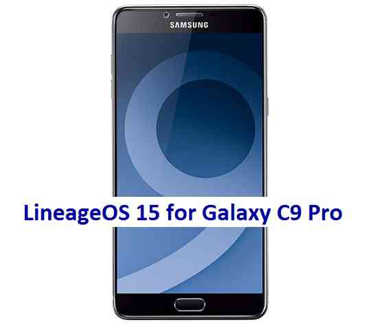 LineageOS 15 for Galaxy C9 Pro Oreo ROM