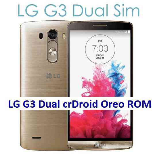 LG G3 Dual crDroid 4.0 Oreo 8 ROM