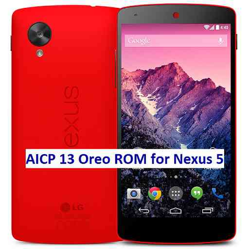 Nexus 5 AICP 13 Oreo ROM
