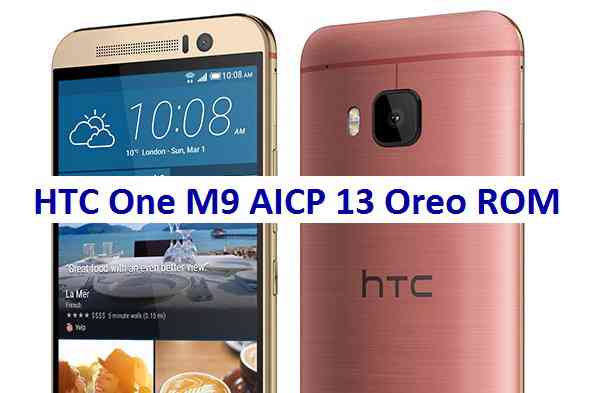 HTC One M9 AICP 13 Oreo ROM