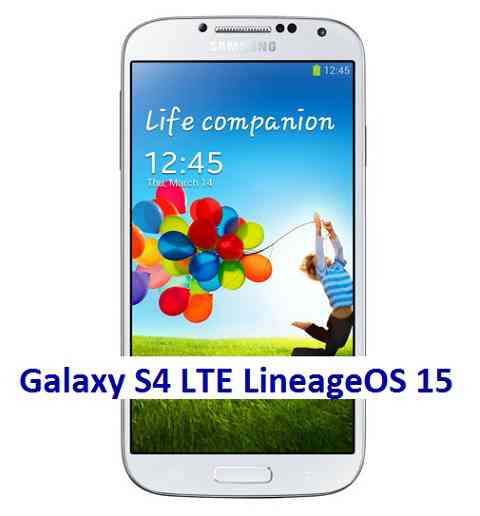 Lineage OS 15 for Galaxy S4 LTE Oreo ROM