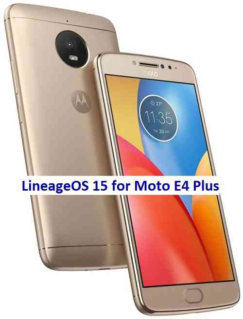 LineageOS 15 for Moto E4 Plus Oreo 8 ROM