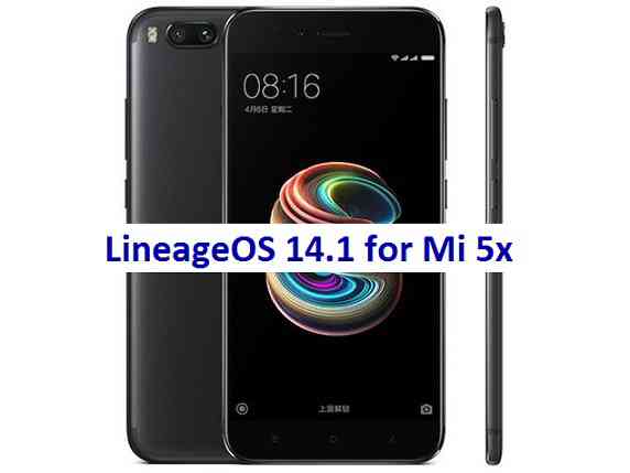 LineageOS 14.1 for Mi 5x Nougat 7.1 ROM
