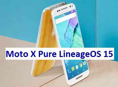 LineageOS 15 for Moto X Pure (style) Oreo 8 ROM