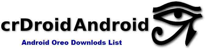 crDroid Android Oreo ROMs Download List