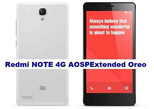 Redmi NOTE 4G AOSPExtended Oreo ROM Download