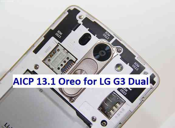 LG G3 Dual AICP 13.1 Oreo ROM Download