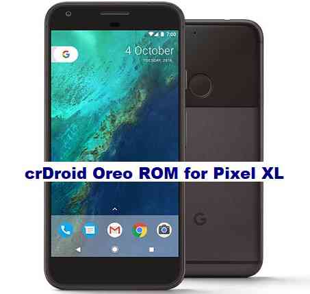 Pixel XL crDroid 4.0 Android Oreo Download