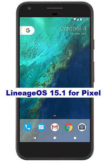 LineageOS 15.1 for Google Pixel Android Oreo 8.1 ROM Download