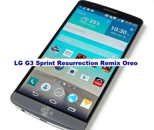LG G3 Sprint Resurrection Remix 6.0.0 Android 8.1 Oreo ROM Download