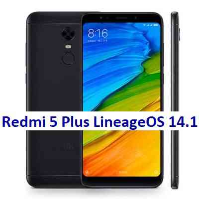 LineageOS 14.1 for Redmi 5 Plus Android Nougat 7.1 ROM Download