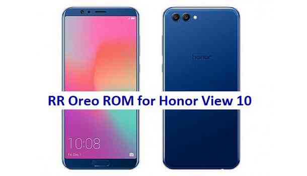Honor View 10 Resurrection Remix Oreo ROM Download