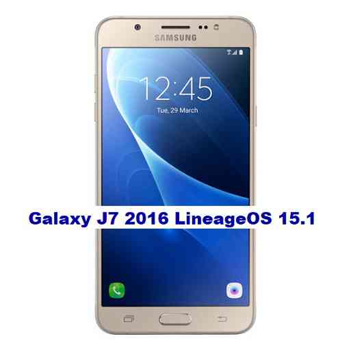 LineageOS 15.1 for Galaxy J7 2016 Exynos Oreo ROM Download