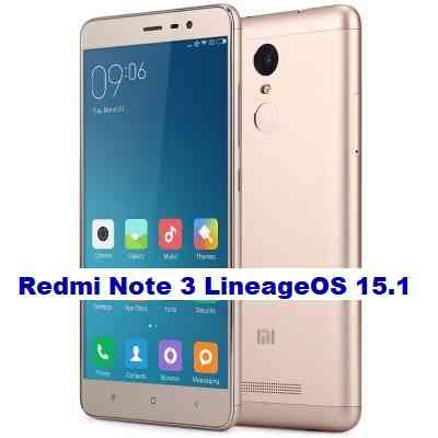 LineageOS 15.1 for Redmi Note 3 Oreo 8.1 ROM Download