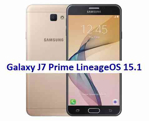 LineageOS 15.1 for Galaxy J7 Prime Oreo 8.1 Download