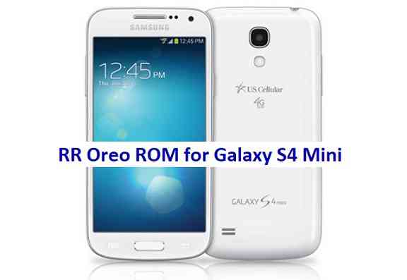Galaxy S4 Mini Resurrection Remix Oreo ROM Download